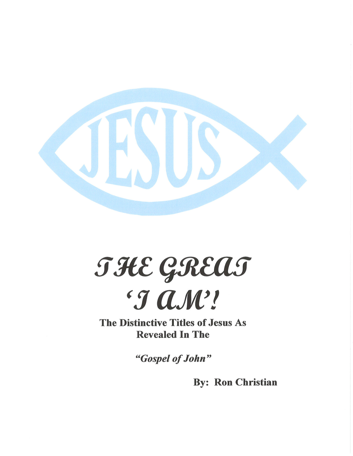 Cover of Jesus The Great 'I Am'